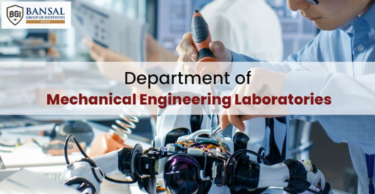 Department of Mechanical Engineering Laboratories – BGI Bhopal