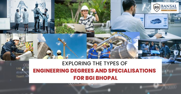 Exploring The Types Of Engineering Degrees And Specialisations - BGI