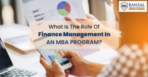 What Is The Role Of Finance Management In An MBA Program?