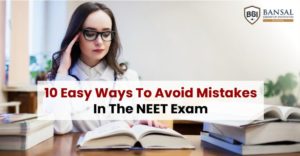 10 Easy Ways To Avoid Mistakes In The NEET Exam